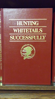 Hunting Whitetails Successfully-Fears- Hunters Info Series Hardcover NAHC 1986-image