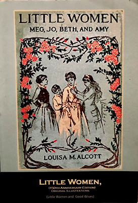 LITTLE WOMEN by Louisa Alcott 150th Anniversary Edition Original Illustrations-image