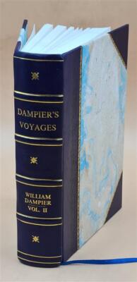 Dampier'S Voyages. Consisting Of A New Voyage Round The World, A [Leather Bound]-image