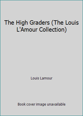The High Graders (The Louis L'Amour Collection) by Louis Lamour-image