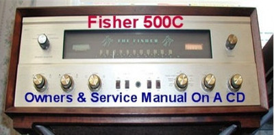 FISHER 500-C  SERVICE MANUAL  & OWNERS MANUAL ON A  CD-image