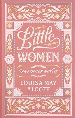 LITTLE WOMEN AND OTHER NOVELS (BARNES & NOBLE LEATHERBOUND By Louisa May Alcott-image