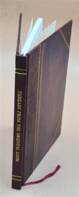 Threads From The Oriental Loom; A Series Of Intimate Notes And S [Leather Bound]-image