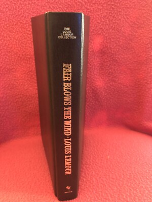 Fair Blows the Wind, Louis L'Amour; Faux Leather Bound, 1984-image