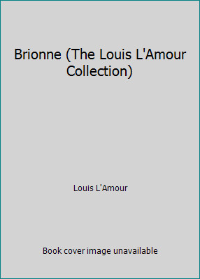 Brionne (The Louis L'Amour Collection) by Louis L'Amour-image
