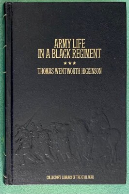 Army Life In A Black Regiment - LEATHER BOUND - LIKE NEW-image