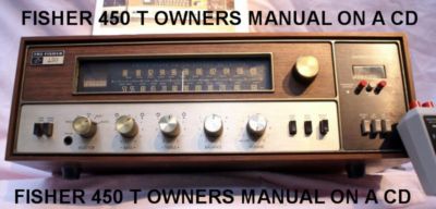 FISHER 450T STEREO AM FM RECEIVER OWNERS MANUAL ON A CD-image