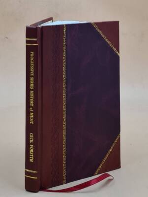 Progressive Series History Of Music 1923 By Cecil Forsyth [Leather Bound]-image