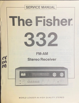 Fisher 332 Service Manual FM/AM Stereo Receiver Original-image