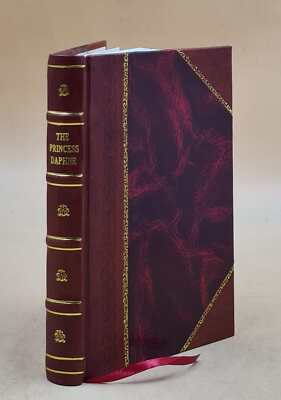 The princess Daphne : a novel. 1888 by Heron-Allen, Edward, [Leather Bound]-image