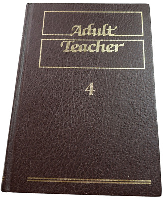 Adult Teacher Vol. 4 John T Maempa 1988 The Radiant Life Series Of Adult Bible-image