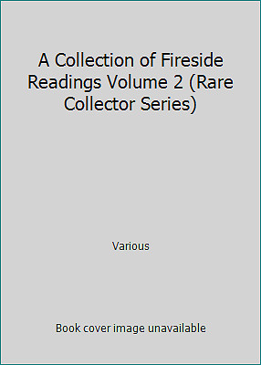 A Collection of Fireside Readings Volume 2 (Rare Collector Series) by Various-image