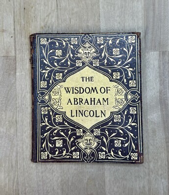 The Wisdom Of Abraham Lincoln 1909 Brentano’s New York Leather Bound -image