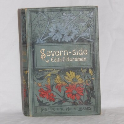 Severn-side By Edith E Horsman The Evening Hour Library 1st Edition 19th century-image