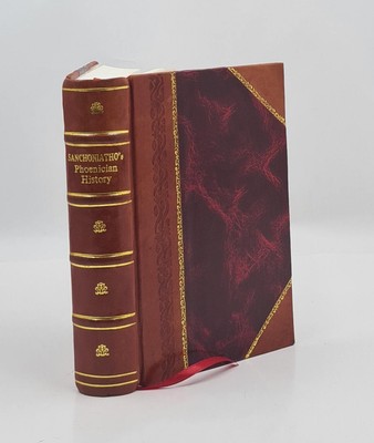Sanchoniatho'S Phoenician History 1720 By Ancienthistoryworks [Leather Bound]-image