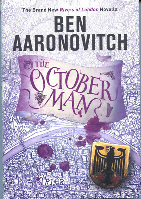 Ben Aaronovitch THE OCTOBER MAN hc NEW  Limited SIGNED Rivers of London-image
