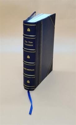 The New Testament A New Translation 1920 By James Moffatt [Leather Bound]-image
