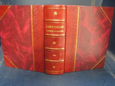 Family Worship A Series Of Prayers, With Doctrinal And Practical [Leather Bound]-image