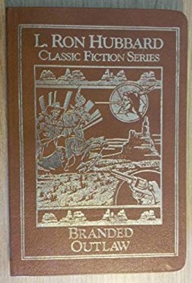 Branded Outlaw L. Ron Hubbard Classic Fiction Series Classic Fict-image