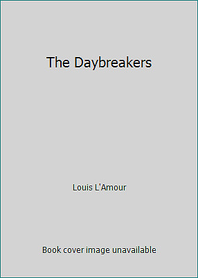 The Daybreakers by Louis L'Amour-image