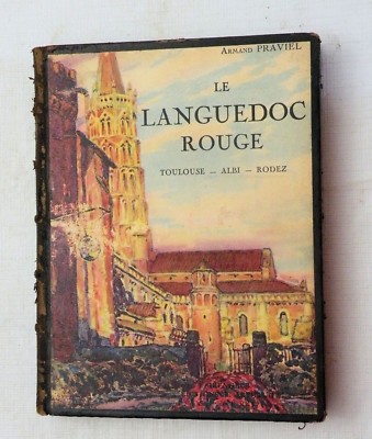 1929, Le Languedoc Rouge by Armand Praviel, Editions J. Rey, French PUBLISHER LE-image
