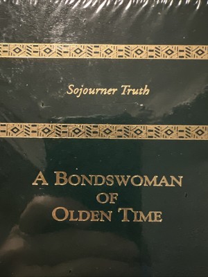 “A Bondswoman of Olden Time” Sojourner Truth Heritage Series Hardcover BRAND NEW-image