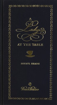 LADY AT THE TABLE By Sheryl Shade Leather Bound  1-st published 2005 NEW!-image