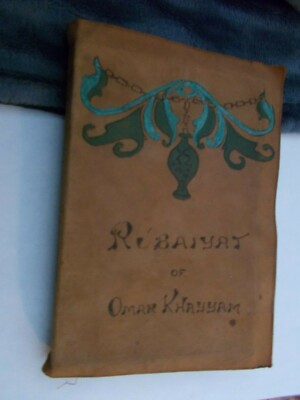 Leather cover RUBAIYAT OF OMAR KHAYYAM Poet art Edward Fitzgerald vintage book -image