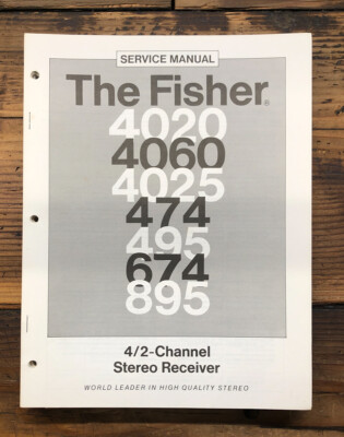Fisher Model 4020 4060 4025 474 495 674 895 Receiver  Service Manual *Original*-image