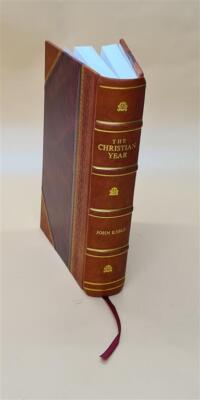Christian year / by John Keble. with the collects and a series o [Leather Bound]-image