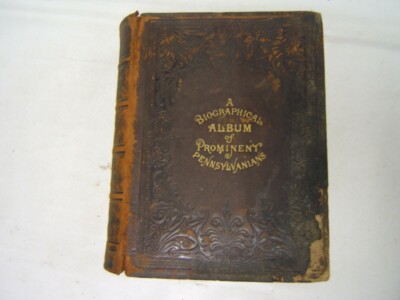 A Biographical Album of Prominent Pennsylvanians 2nd Series 1889 Leather -image