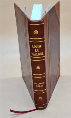 Louise La Valliere; Or, The Second Series And Conclusion Of The [Leather Bound]-image