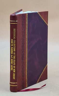 Historical Collections Of The State Of New Jersey : Containing A [Leather Bound]-image