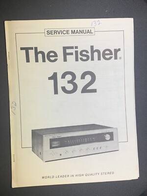 Fisher 132 Service Manual Receiver Service Manual Photocopy-image