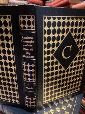 Easton Press: ANDREW CARNEGIE: INDUSTRALIST: PHILANTHROPIST: PENNSYLVANIA TITAN-image