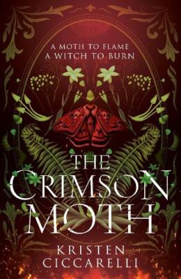Kristen Ciccarelli The Crimson Moth (Hardback) Crimson Moth (UK IMPORT)-image