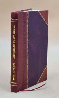 Epictetus and the New Testament 1914 [Leather Bound]-image