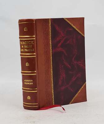 Magick In theory and practice 1929 by Aleister Crowley [Leather Bound]-image