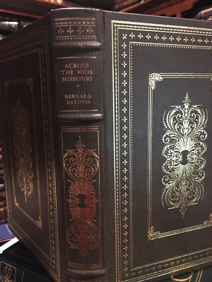Franklin Library: BERNARD DEVOTO: ACROSS THE WIDE MISSOURI: FUR TRADERS-image