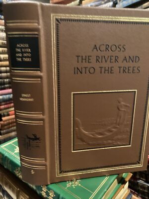 Easton Press: ERNEST HEMINGWAY: ACROSS THE RIVER INTO THE TREES: VENICE: WW 2-image