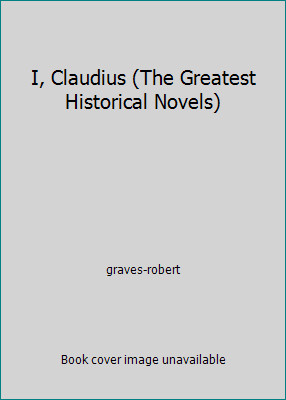 I, Claudius (The Greatest Historical Novels) by Robert Graves-image