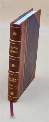 Better Things : A Series Of Bible Readings On The Epistle To The [Leather Bound]-image