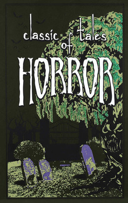 Classic Tales of Horror - Editors of Canterbury Classics, Canterbury Classics-image