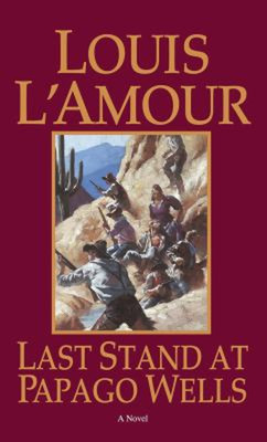 Last Stand at Papago Wells The Louis L'Amour Hardcover Collection-image