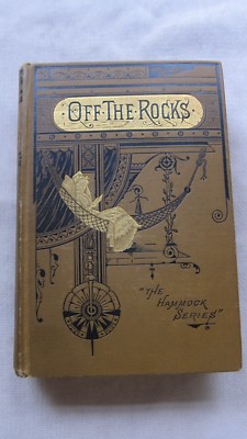 Old The Hammock Series Book Off The Rocks by Toler King 1882 1st Ed. GC-image