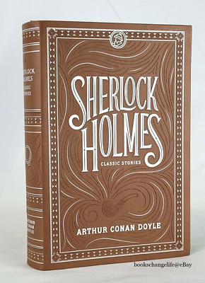 SHERLOCK HOLMES: CLASSIC STORIES by Arthur Conan Doyle Deluxe Faux Leather NEW-image