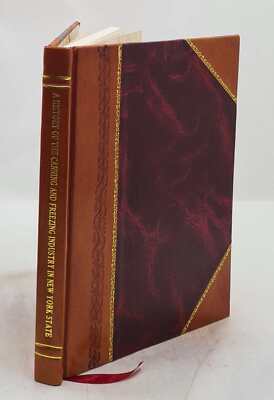 A History Of The Canning And Freezing Industry In New York State [Leather Bound]-image