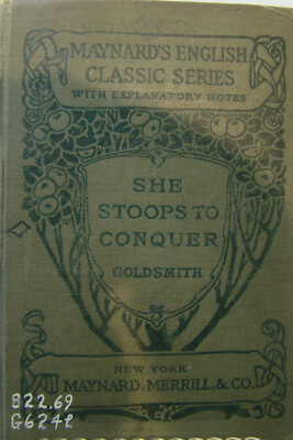 Maynard's English Classic Series She Stoops to Conquer Goldsmith with notes -image