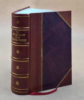 The New Testament in an improved version : upon the basis of Arc [Leather Bound]-image