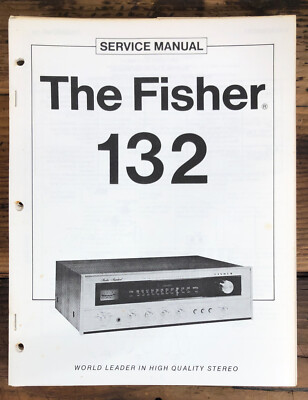 Fisher Model 132 Receiver  Service Manual *Original*-image